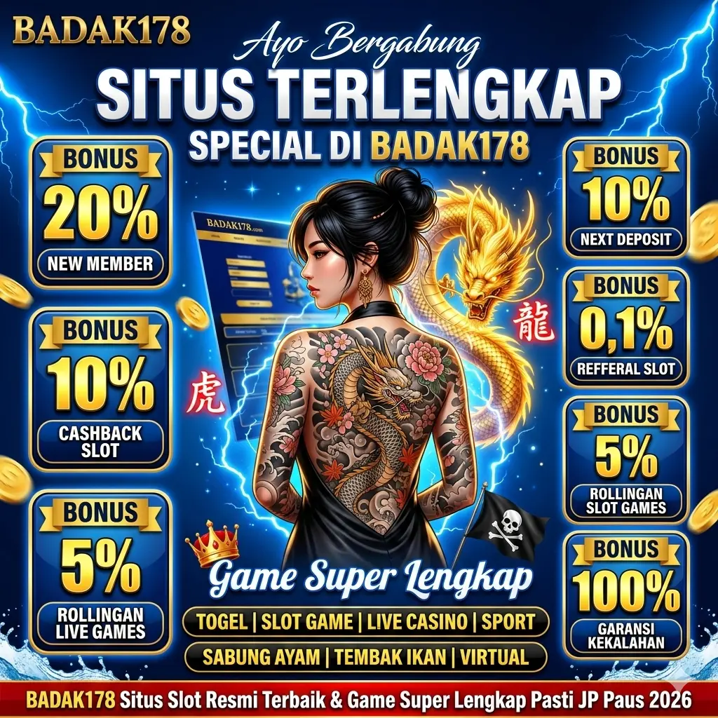 BADAK178: Rekomendasi Hiburan Dengan Akses Cepat & Fitur Modern in Medan